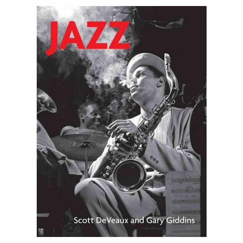 Jazz by Scott DeVeaux and Gary Giddins (2009) 553 pages, illustrated, Very good Jazz by Scott DeVeaux and Gary Giddins (2009) 553 pages, illustrated, Very good